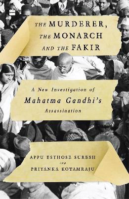 Full size cover page of the book 'Murderer, The Monarch and The Fakir'
