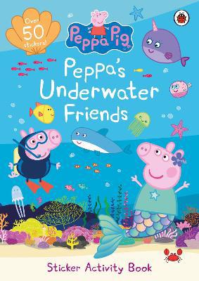 Full size cover page of the book 'PEPPA PIG  PEPPA’S UNDERWATER FRIENDS'