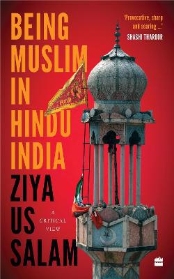 Full size cover page of the book 'Being Muslim in Hindu India'