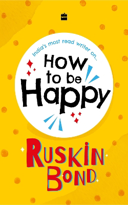 Full size cover page of the book 'HOW TO BE HAPPY'