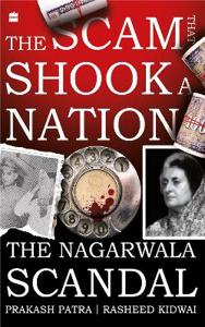 Cover page of the book 'THE SCAM THAT SHOOK A NATION: THE NAGARWALA SCANDAL'
