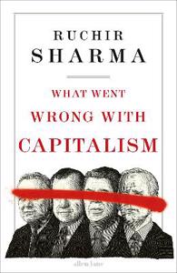 Cover page of the book 'WHAT WENT WRONG WITH CAPITALISM'