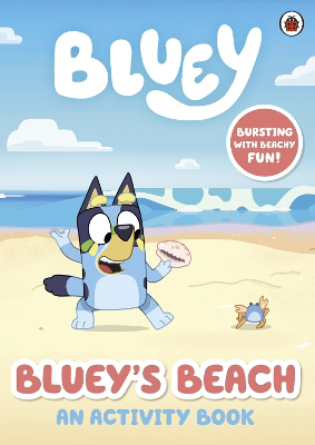 Full size cover page of the book 'BLUEY: BLUEY'S BEACH: AN ACTIVITY BOOK'