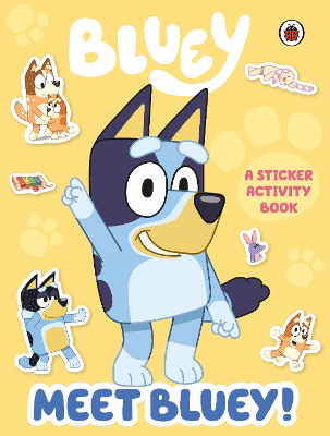 Full size cover page of the book 'BLUEY: MEET BLUEY! STICKER ACTIVITY BOOK'