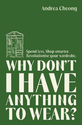 Full size cover page of the book 'WHY DON'T I HAVE ANYTHING TO WEAR?'
