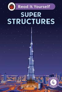 Cover page of the book 'SUPER STRUCTURES: READ IT YOURSELF - LEVEL 4 FLUENT READER'
