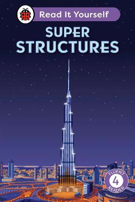 Full size cover page of the book 'SUPER STRUCTURES: READ IT YOURSELF - LEVEL 4 FLUENT READER'