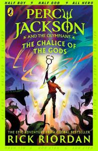 Cover page of the book 'Percy Jackson and the Olympians: The Chalice of the Gods'