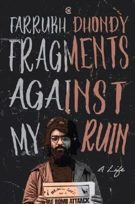 Full size cover page of the book 'Fragments of My Ruin: A Life'