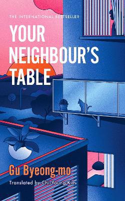 Full size cover page of the book 'Your Neighbour's Table'