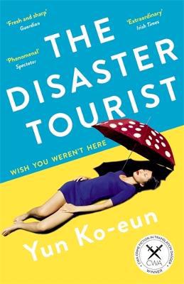 Full size cover page of the book 'Disaster Tourist'