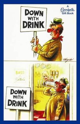 Full size cover page of the book 'Bamforth: Down with Drink'