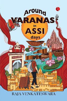 Full size cover page of the book 'Around Varanasi in Assi Days'