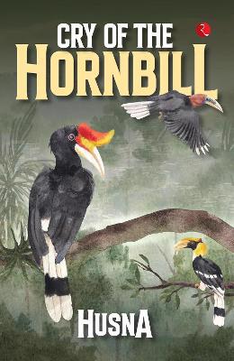 Full size cover page of the book 'CRY OF THE HORNBILL'
