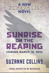 Cover page of the book 'SUNRISE ON THE REAPING A HUNGER GAMES NOVEL'