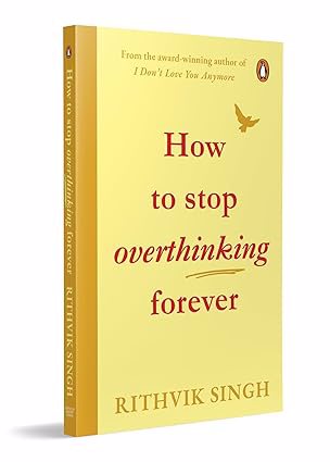 Full size cover page of the book 'HOW TO STOP OVERTHINKING FOREVER'