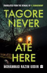 Cover page of the book 'Tagore Never Ate Here'