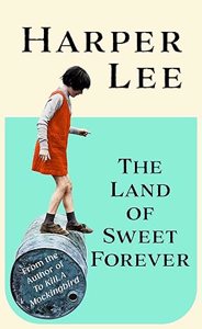 Cover page of the book 'THE LAND OF SWEET FOREVER'