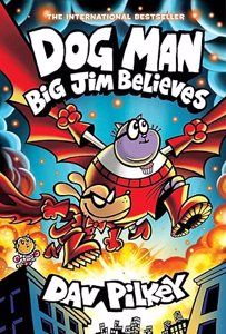 Cover page of the book 'DOG MAN #14: BIG JIM BELIEVES'